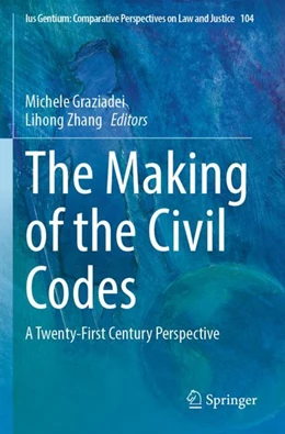 Abbildung von Graziadei / Zhang | The Making of the Civil Codes | 1. Auflage | 2023 | 104 | beck-shop.de