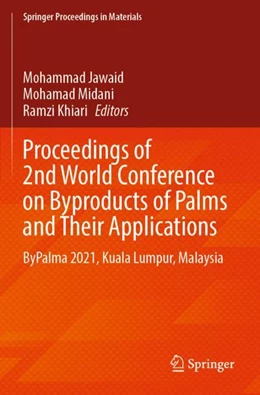 Abbildung von Jawaid / Midani | Proceedings of 2nd World Conference on Byproducts of Palms and Their Applications | 1. Auflage | 2023 | 19 | beck-shop.de
