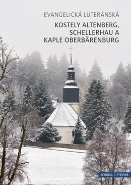 Abbildung von Zerbe | Kostely Altenberg, Schellerhau a Kaple Oberbärenburg | 1. Auflage | 2023 | beck-shop.de