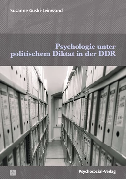 Abbildung von Guski-Leinwand | Psychologie unter politischem Diktat in der DDR | 1. Auflage | 2024 | beck-shop.de