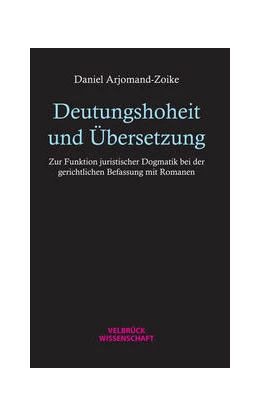 Abbildung von Arjomand-Zoike | Deutungshoheit und Übersetzung | 1. Auflage | 2023 | beck-shop.de