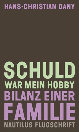 Abbildung von Dany | Schuld war mein Hobby | 1. Auflage | 2024 | beck-shop.de
