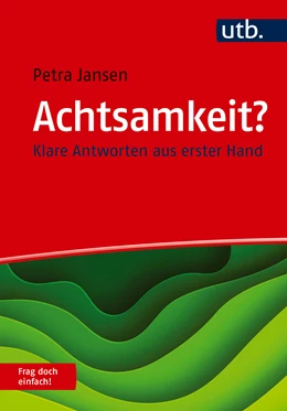 Abbildung von Jansen | Achtsamkeit? Frag doch einfach! | 1. Auflage | 2024 | beck-shop.de