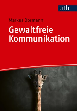 Abbildung von Dormann | Gewaltfreie Kommunikation | 1. Auflage | 2025 | beck-shop.de