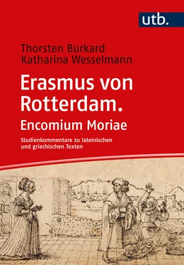 Abbildung von Burkard / Wesselmann | Erasmus von Rotterdam. Moriae encomium | 1. Auflage | 2024 | beck-shop.de