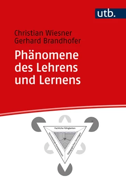 Abbildung von Wiesner / Brandhofer | Phänomene des Lehrens und Lernens | 1. Auflage | 2024 | beck-shop.de