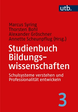 Abbildung von Syring / Bohl | Studienbuch Bildungswissenschaften (Band 3) | 1. Auflage | 2024 | beck-shop.de