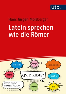 Abbildung von Molsberger | Latein sprechen wie die Römer | 1. Auflage | 2024 | beck-shop.de
