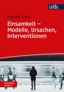 Abbildung von Ernst | Einsamkeit - Modelle, Ursachen, Interventionen | 1. Auflage | 2024 | beck-shop.de