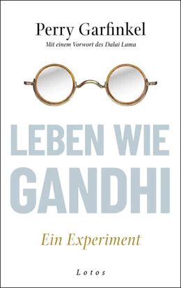 Abbildung von Garfinkel | Leben wie Gandhi | 1. Auflage | 2024 | beck-shop.de