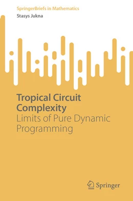 Abbildung von Jukna | Tropical Circuit Complexity | 1. Auflage | 2023 | beck-shop.de