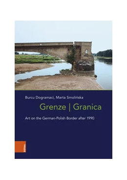 Abbildung von Dogramaci / Smolinska | Grenze/Granica | 1. Auflage | 2024 | beck-shop.de