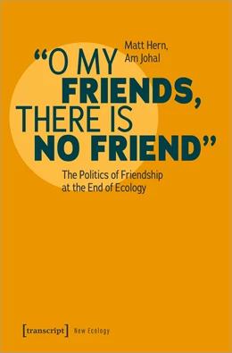 Abbildung von Hern / Johal | O My Friends, There is No Friend | 1. Auflage | 2024 | beck-shop.de