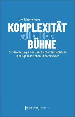 Abbildung von Scharfenberg | Komplexität auf der Bühne | 1. Auflage | 2024 | beck-shop.de