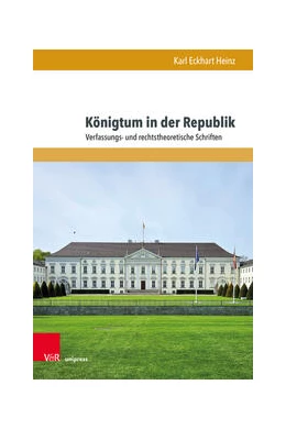 Abbildung von Heinz | Königtum in der Republik | 1. Auflage | 2024 | beck-shop.de