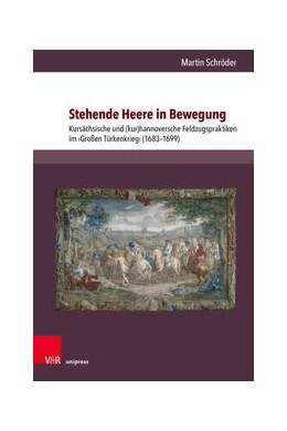 Abbildung von Schröder | Stehende Heere in Bewegung | 1. Auflage | 2024 | beck-shop.de