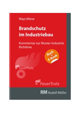 Abbildung von Mayr / Wiese | Kommentar zur Muster-Industriebau-Richtlinie - mit E-Book (PDF) | 2. Auflage | 2024 | beck-shop.de