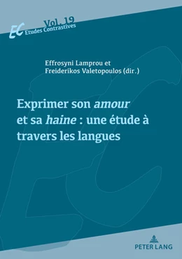 Abbildung von Valetopoulos / Lamprou | Exprimer son amour et sa haine : une étude à travers les langues | 1. Auflage | 2023 | beck-shop.de