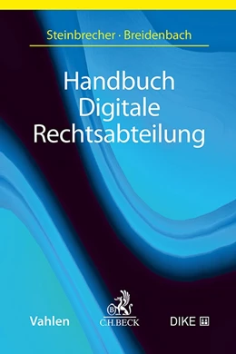Abbildung von Breidenbach / Steinbrecher | Handbuch Digitale Rechtsabteilung | 1. Auflage | 2023 | beck-shop.de