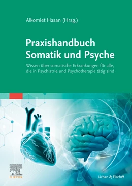 Abbildung von Hasan | Praxishandbuch Somatik und Psyche | 1. Auflage | 2024 | beck-shop.de