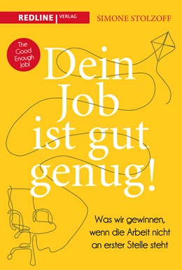 Abbildung von Stolzoff | Dein Job ist gut genug! | 1. Auflage | 2024 | beck-shop.de