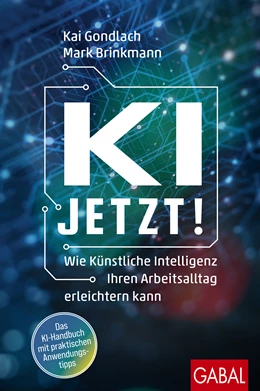Abbildung von Gondlach / Brinkmann | KI jetzt! | 1. Auflage | 2024 | beck-shop.de