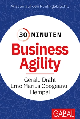Abbildung von Draht / Obogeanu-Hempel | 30 Minuten Business Agility | 1. Auflage | 2024 | beck-shop.de