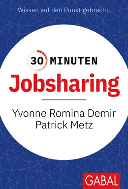 Abbildung von Demir / Metz | 30 Minuten Jobsharing | 1. Auflage | 2024 | beck-shop.de
