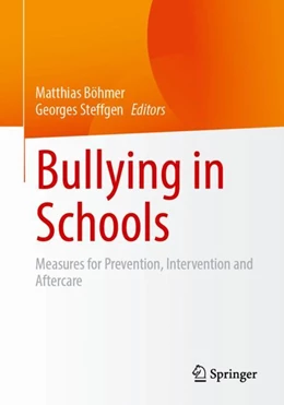 Abbildung von Böhmer / Steffgen | Bullying in Schools | 1. Auflage | 2024 | beck-shop.de