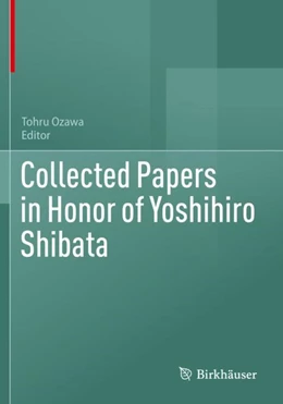 Abbildung von Ozawa | Collected Papers in Honor of Yoshihiro Shibata | 1. Auflage | 2023 | beck-shop.de