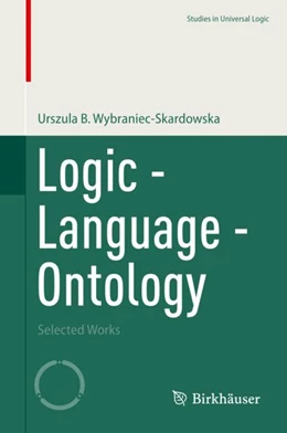 Abbildung von Wybraniec-Skardowska | Logic - Language - Ontology | 1. Auflage | 2023 | beck-shop.de