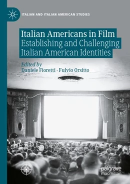 Abbildung von Fioretti / Orsitto | Italian Americans in Film | 1. Auflage | 2023 | beck-shop.de
