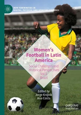 Abbildung von Knijnik / Costa | Women’s Football in Latin America | 1. Auflage | 2023 | beck-shop.de