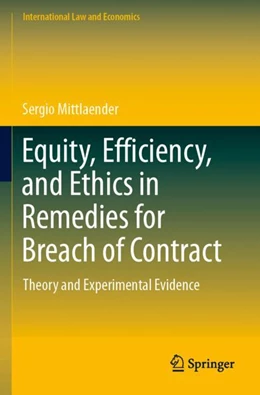 Abbildung von Mittlaender | Equity, Efficiency, and Ethics in Remedies for Breach of Contract | 1. Auflage | 2023 | beck-shop.de