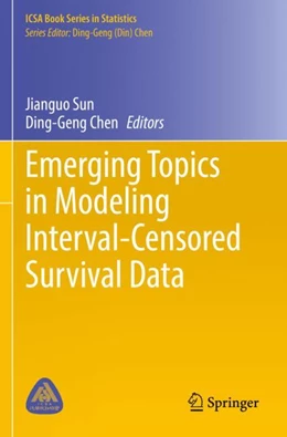 Abbildung von Sun / Chen | Emerging Topics in Modeling Interval-Censored Survival Data | 1. Auflage | 2023 | beck-shop.de