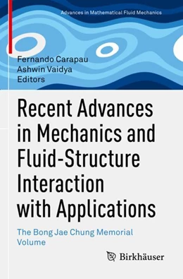 Abbildung von Carapau / Vaidya | Recent Advances in Mechanics and Fluid-Structure Interaction with Applications | 1. Auflage | 2023 | beck-shop.de