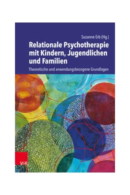 Abbildung von Erb | Relationale Psychotherapie mit Kindern, Jugendlichen und Familien | 1. Auflage | 2024 | beck-shop.de