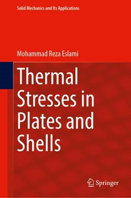 Abbildung von Eslami | Thermal Stresses in Plates and Shells | 1. Auflage | 2024 | 277 | beck-shop.de