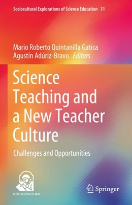 Abbildung von Quintanilla Gatica / Adúriz-Bravo | Science Teaching and a New Teacher Culture | 1. Auflage | 2024 | 31 | beck-shop.de