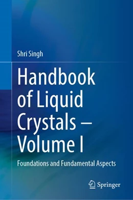 Abbildung von Singh | Handbook of Liquid Crystals—Volume I | 1. Auflage | 2024 | beck-shop.de