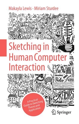 Abbildung von Lewis / Sturdee | Sketching in Human Computer Interaction | 1. Auflage | 2024 | beck-shop.de