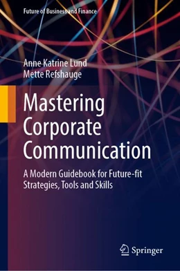 Abbildung von Lund / Refshauge | Mastering Corporate Communication | 1. Auflage | 2024 | beck-shop.de