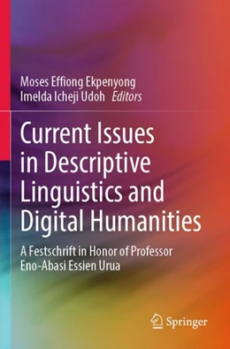 Abbildung von Ekpenyong / Udoh | Current Issues in Descriptive Linguistics and Digital Humanities | 1. Auflage | 2023 | beck-shop.de