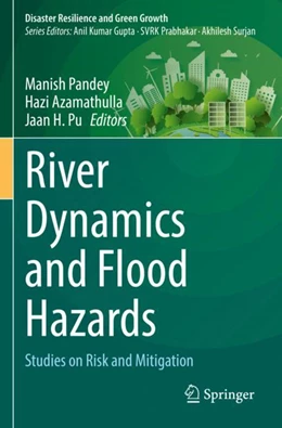 Abbildung von Pandey / Azamathulla | River Dynamics and Flood Hazards | 1. Auflage | 2023 | beck-shop.de