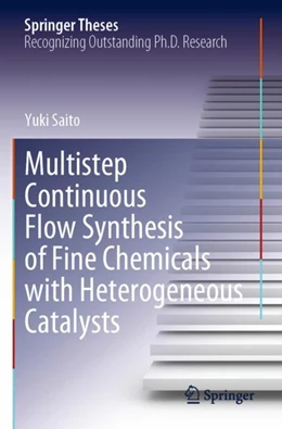 Abbildung von Saito | Multistep Continuous Flow Synthesis of Fine Chemicals with Heterogeneous Catalysts | 1. Auflage | 2023 | beck-shop.de