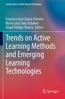 Abbildung von García-Peñalvo / Sein-Echaluce | Trends on Active Learning Methods and Emerging Learning Technologies | 1. Auflage | 2023 | beck-shop.de