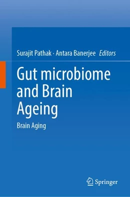 Abbildung von Pathak / Banerjee | Gut Microbiome and Brain Ageing | 1. Auflage | 2024 | beck-shop.de