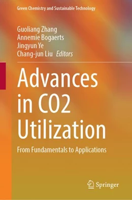 Abbildung von Zhang / Bogaerts | Advances in CO2 Utilization | 1. Auflage | 2024 | beck-shop.de