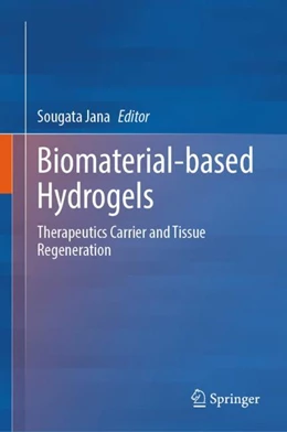 Abbildung von Jana | Biomaterial-based Hydrogels | 1. Auflage | 2024 | beck-shop.de