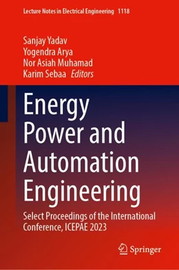 Abbildung von Yadav / Arya | Energy Power and Automation Engineering | 1. Auflage | 2024 | 1118 | beck-shop.de